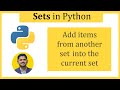 Add items from another set into the current set | Python Tutorial for Beginners | Amit Thinks