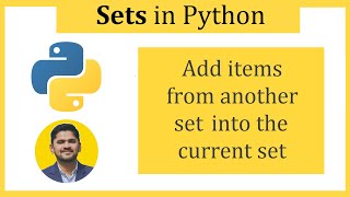 Add items from another set into the current set | Python Tutorial for Beginners | Amit Thinks