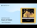 East of Eden by John Steinbeck · Audiobook preview