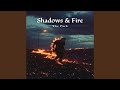 Shadows and fire (Remastered 2025)