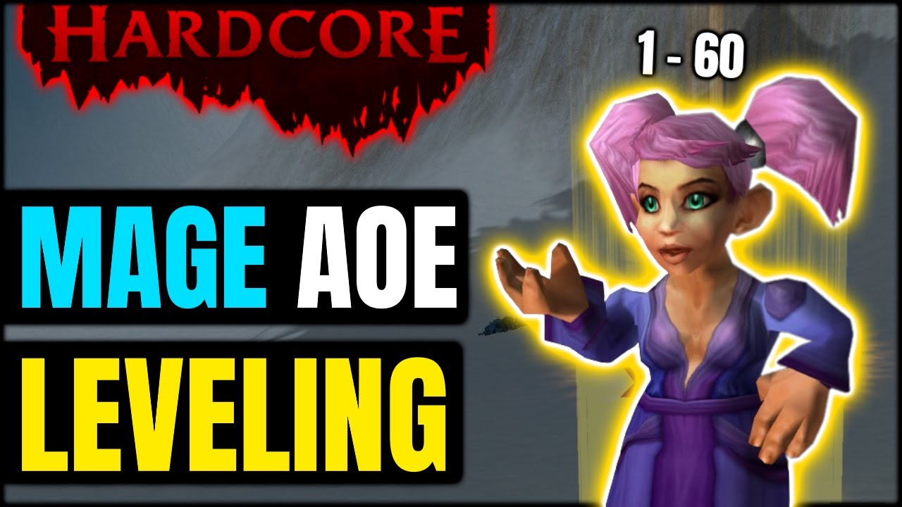 Mage AOE Leveling Guide 1-60 In Hardcore Classic WoW - YouTube