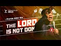 THE LORD IS NOT DONE || THIRD SERVICE || 24TH NOVEMBER 2024