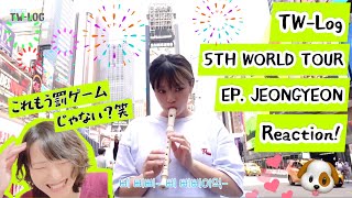 (ENG/KOR)【TWICE】TW-LOG @ 5TH WORLD TOUR ep.JEONGYEON -Reaction!(ENG/KOR)