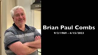 Heartfelt Memorial Livestream - Honoring the Memory of Brian Paul Combs and Family