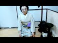 茶の湯　平点前　お仕舞いの作法　hiratemae lesson Ⅱ　tea ceremony