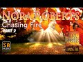 Chasing Fire by Nora Roberts Part 2 | Story Audio 2021.