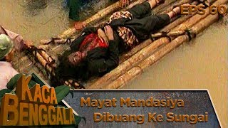 KASIAN Mayat Mandasiya Dibuang Kesungai - Kaca Benggala Eps 60