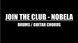 Join The Club - Nobela (Drums Only, Lyrics & Chords)