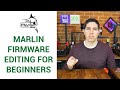 Beginner guide to editing Marlin firmware - step by step - UPDATE IN DESCRIPTION