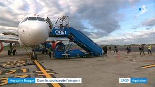 Dans les coulisses de l’aéroport Biarritz Pays Basque