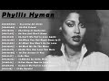 Phyllis Hyman Greatest Hits Full album- Best Songs of Phyllis Hyman - Phyllis Hyman Top of the Soul