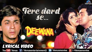 Tere Dard Se Dil -LYRICAL VIDEO |Deewana |Shahrukh Khan,Divya Bharti & Rishi Kapoor |90's Hindi Song