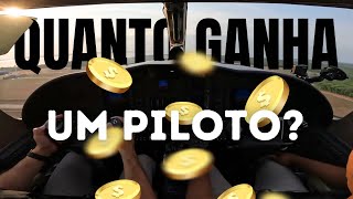 Quanto ganha um Piloto?!