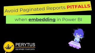 Avoid Paginated Report Pitfall when embedding in Power BI Report - Power BI