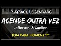 🎤 Acende Outra Vez (PLAYBACK LEGENDADO - TOM MASCULINO 