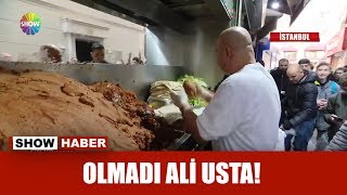 Olmadı Ali Usta!