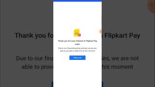 Thank you for your interest in flipkart pay later | Flipkart pay later problem solved