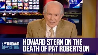 Howard Stern Remembers Pat Robertson and Some of the Hateful Things He Said Before Dying