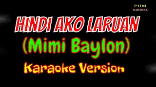 Hindi Ako Laruan Karaoke | Mimi Baylon