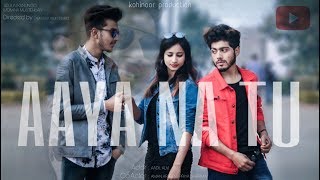 Arjun Kanungo, Momina Mustehsan - Aaya Na Tu [Cover song by Aadil alvi]