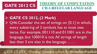 GATE CS 2012,Q46:Consider the set of strings on {0,1} in which, every substring of 3 symbols has at
