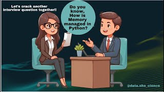 Let's solve this Python interview question: How is memory managed in Python??
