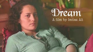 Dream - Short Film | Imtiaz Ali | A. R. Rahman | WSF | Ticket Bollywood |