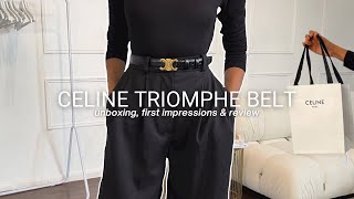 Celine Triomphe Belt | is it worth it? (unboxing \u0026 review)