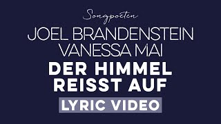 Joel Brandenstein \u0026 Vanessa Mai - Der Himmel reißt auf (Offizielles Lyricvideo)