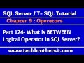 What is BETWEEN Logical Operator in SQL Server  - SQL Server / TSQL Tutorial Part 124
