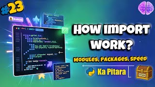 How Python Imports Modules & Packages #23 || Python ka Pitara || DeathCode