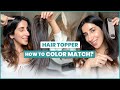 Hair Topper- How to Color Match? ft. Parul Gulati | Nish Hair