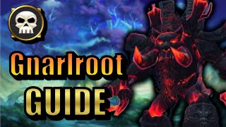 Gnarlroot Guide [Normal \u0026 HC] | WoW - Dragonflight