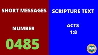 SHORT MESSAGE (0485) ON ACTS 1:8