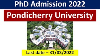 PhD Admission 2022 || Central University PhD || Pondicherry University PhD Notification ||