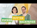 Zucker, Butter, Backpapier – ökologisch und nachhaltig? I Ökochecker SWR