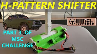 3D Printed H-Pattern Shifter (MSC Challenge Part 3)