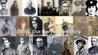 CWGC. Our Story is their story. Commemorating the casualties of the First and Second World Wars.