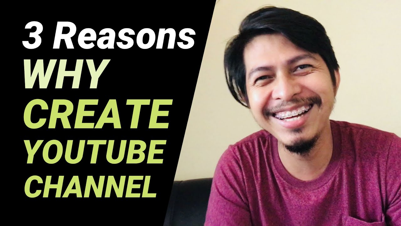3 Reasons Why You Should Create Channel Youtube