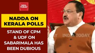 The Stand Of CPM And UDF On The Sabrimala Issue In Kerala Has Been Dubious: JP Nadda