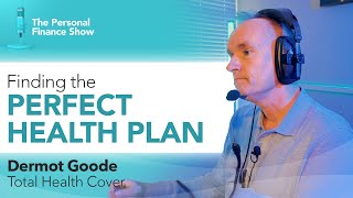 Ep 11: Navigating Health Insurance: Expert Tips from Dermot Goode