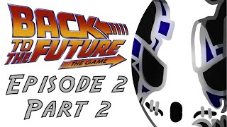 Back To The Future: The Game | Let's Play Ep.2 - Part 2 | Tannen Mafia?! [Wretch Plays]