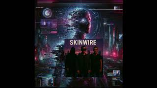 SKINWIRE - Signal Rot