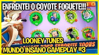 O COYOTE DEU TRABALHO DESSA VEZ !!! - LOONEY TUNES WORD OF MAYHEM GAMEPLAY #3