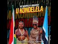 Vee Mampeezy & Makhadzi - Ukondelela