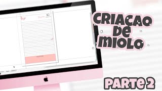 COMO CRIAR UMA AGENDA DO ZERO - PARTE 2 - CRIAÇÃO DO MIOLO DATADO DE UM DIA POR PAGINA