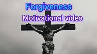 #forgiveness #forgive#message #motivation #motivational #love #english jesus #christ #ebinesare