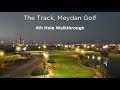 The Track, Meydan - 4th Hole Walkthrough