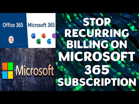 How to Stop Recurring Billing/Payment on Microsoft 365 Subscription (Business): Cancel Auto Debit