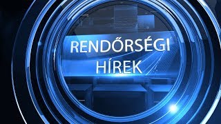 Rendőrségi hírek - 2020.02.11.